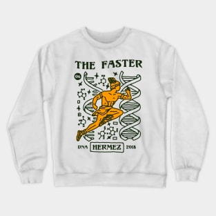 The Faster Crewneck Sweatshirt